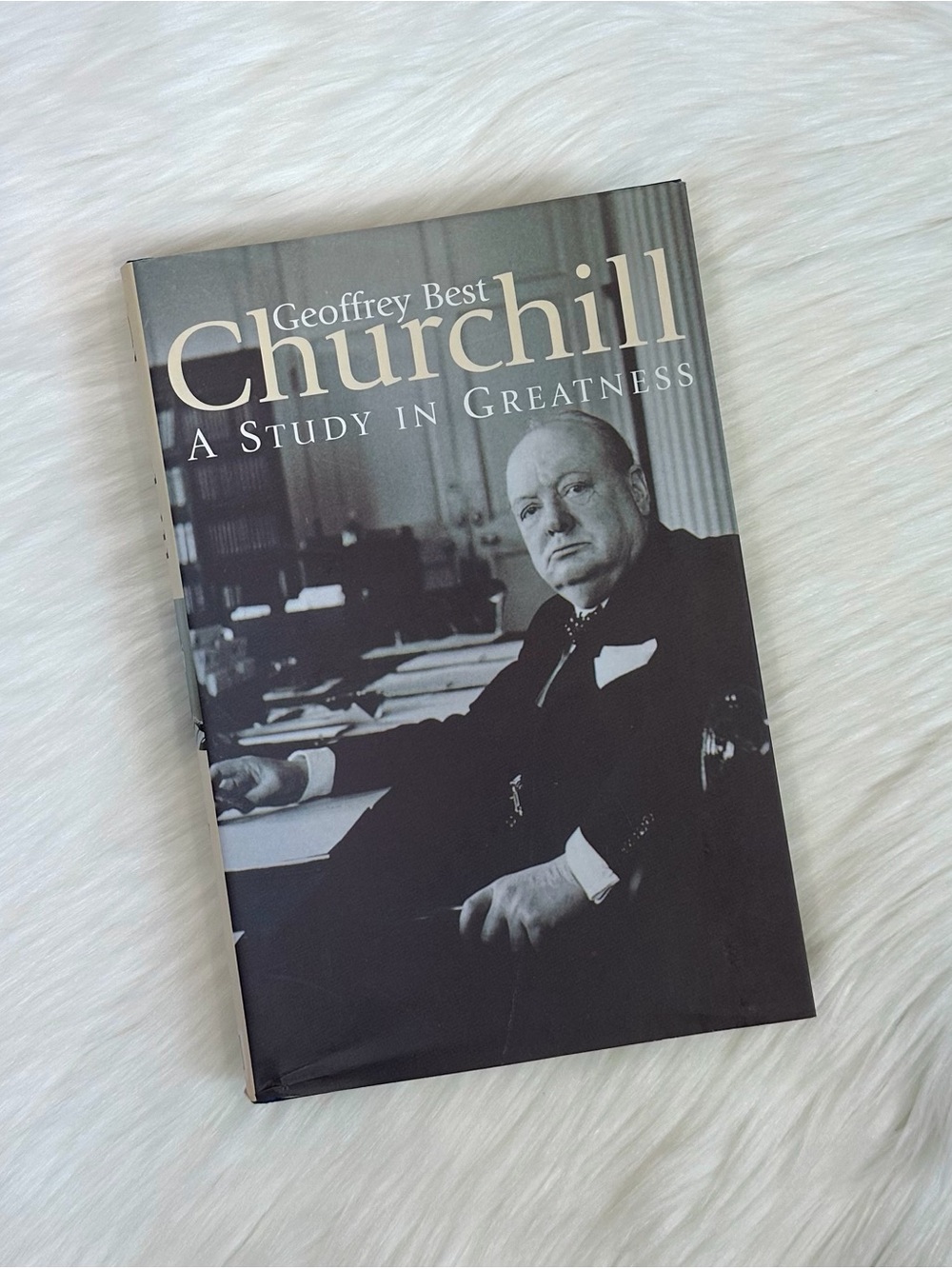 Churchill: A Study in Greatness
Book by Geoffrey Best
